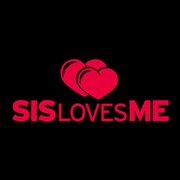 Sis Loves Me